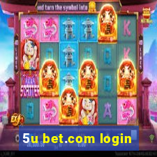 5u bet.com login